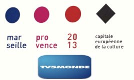 TV5MONDE avec Marseille-Provence 2013, Capitale européenne de la culture