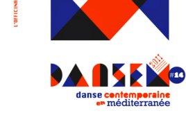  Danse contemporaine en Méditerranée avec le festival Dansem 2011, à Marseille et sa région, jusqu'au 09/12