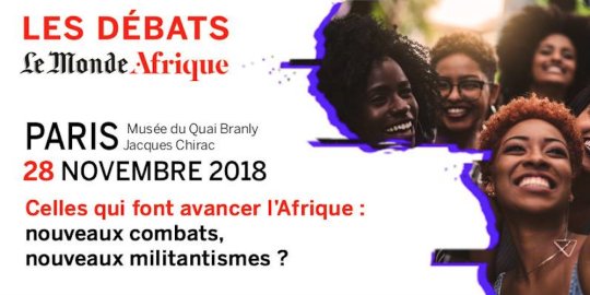 AGENDA PARIS, 28 novembre - Les débats du Monde Afrique : « Celles qui font avancer l'Afrique »