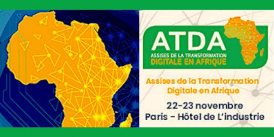 AGENDA PARIS, 22-23 novembre - Les VIIes ATDA, Assises de la transformation digitale en Afrique