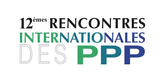 AGENDA PARIS, 27 et 28 mars - Les XIIes Rencontres internationales des PPP