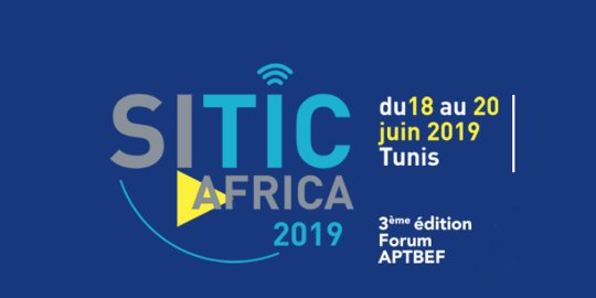 AGENDA TUNIS, 18 au 20 juin - SITIC AFRICA 2019, salon international du numérique