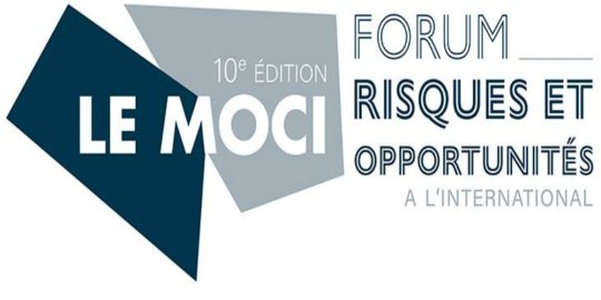 AGENDA Paris, 28 juin - Xe édition du Forum MOCI « Risques et opportunités à l'international »