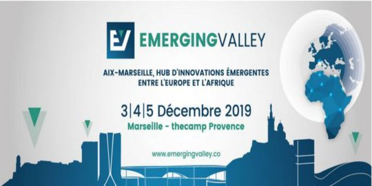AGENDA AIX-MARSEILLE, 2-5/12 - Emerging Valley III, « rendez-vous incontournable » pour connecter les tech européennes et africaines