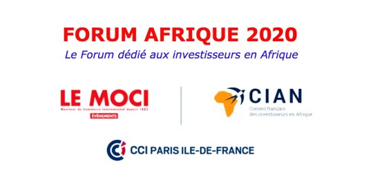 AGENDA PARIS, 07/02 - #ForumAfrique2020 CIAN-MOCI : « L'Afrique à l'heure ZLECA : quels enjeux pour les entreprises ? »