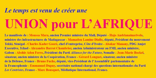Un manifeste franco-africain : « Le temps est venu de créer une Union pour l'Afrique des projets, unifiant Africains et Français, voire Européens »