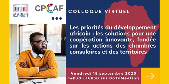 Agenda Paris, 18/09/20 - Colloque en ligne de la CPCCAF avec l'Assemblée nationale sur les priorités du développement africain