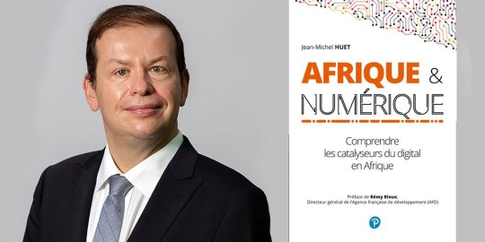 « La blockchain, catalyseur des échanges financiers entre acteurs économiques africains » : un extrait du livre « Afrique et Numérique » de J.-M. Huet et coauteurs (1/2)