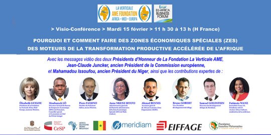  Formulaire d'INSCRIPTION à la VISIOCONFÉRENCE du 15 février (11h30 à 13h) de La fondation AME : « Comment faire des zones économiques spéciales des moteurs de la transformation productive accélérée de l'Afrique »