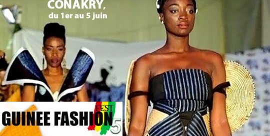 Agenda CONAKRY, 1er > 5 juin - Ve « Guinée Fashion Fest » consacrée à la mode, la créativité et l'entrepreneuriat féminin